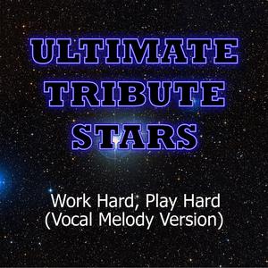 Wiz Khalifa - Work Hard, Play Hard (Vocal Melody Version)