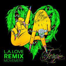 Fergie - L.A.LOVE (La La) [Remix Movement] - EP