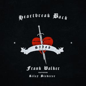 Frank Walker - Heartbreak Back (R3HAB Remix)