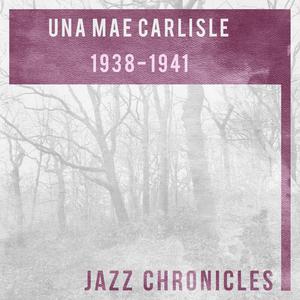 Una Mae Carlisle - Una Mae Carlisle: 1938-1941 (Live)