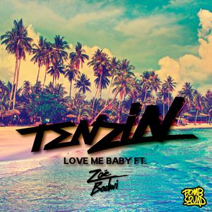 Tenzin - Love Me Baby (feat. Zoë Badwi)