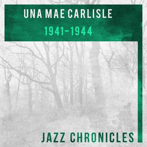Una Mae Carlisle - Una Mae Carlisle: 1941-1944 (Live)