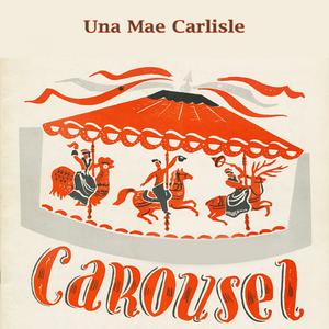 Una Mae Carlisle - Carousel