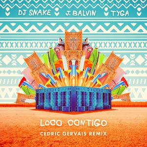 DJ Snake - Loco Contigo (Cedric Gervais Remix)