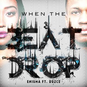 When the Beat Drop (feat. Du2ce)