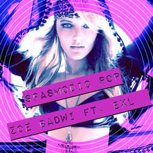Zoe Badwi - Spasmodic Pop (feat. Exl)