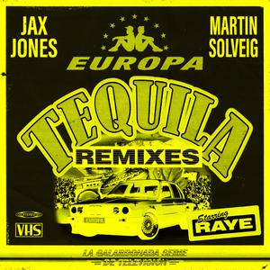 Jax Jones - Tequila (Remixes)