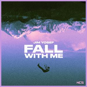 Jim Yosef - Fall With Me