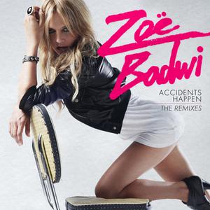 Zoe Badwi - Accidents Happen (Remixes)
