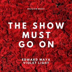 The Show Must Go on (feat. Violet Light)