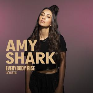 Amy Shark - Everybody Rise (Acoustic)