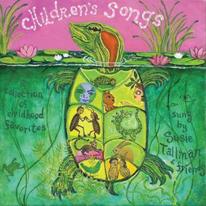 Susie Tallman - Children's Songs, A Collection of Childhood Favorites