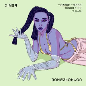 Tinashe - Touch & Go (Remix)