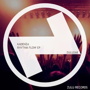 Kadenza - Rhythm Flow EP