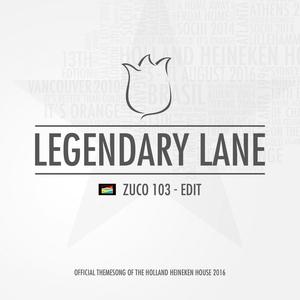Legendary Lane (Edit)