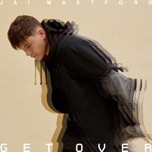 Jai Waetford - Get Over