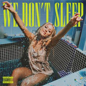 Delaney Jane - We Don't Sleep