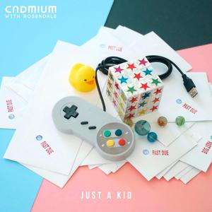 Cadmium - Just A Kid