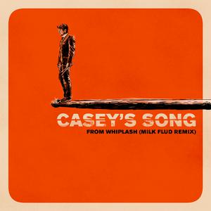Casey's Song (Milk Flud Remix) - Single