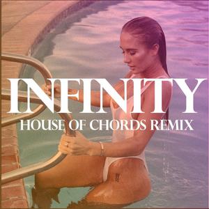Infinity House of Chords Remix