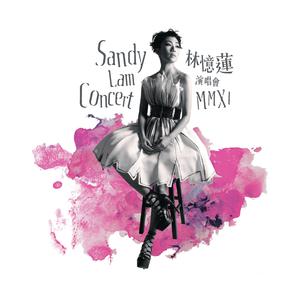 林忆莲 - Sandy Lam Concert MMXI 演唱会