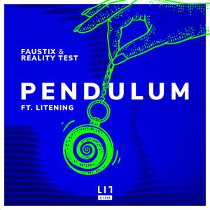Faustix - Pendulum (feat. Litening)