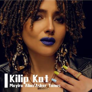 Mayira Alim - Kilip Kat