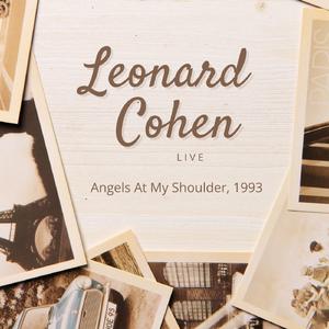 Leonard Cohen Live: Angels At My Shoulder, 1993