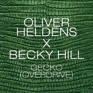 Oliver Heldens - Gecko (Overdrive)