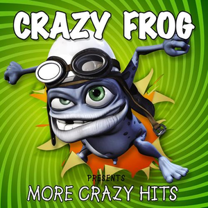Crazy Frog - More Crazy Hits: Ultimate Edition