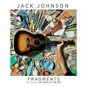 Jack Johnson - Fragments (From The Film "The Smog Of The Sea")
