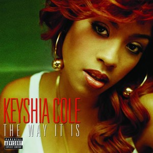 Keyshia Cole - The Way It Is (Explicit)