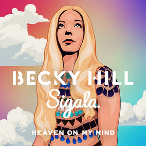 Becky Hill - Heaven On My Mind