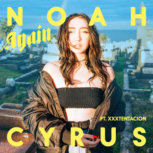 Noah Cyrus - Again