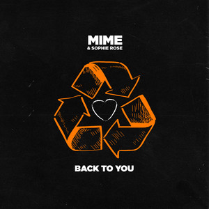 MIME - BACK TO YOU
