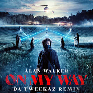 Alan Walker - On My Way (Da Tweekaz Remix)