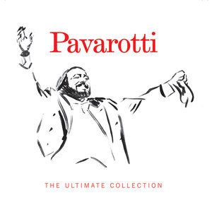 Luciano Pavarotti - The Ultimate Collection