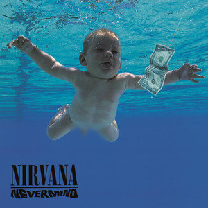 Nirvana - Nevermind (Remastered) [Explicit]