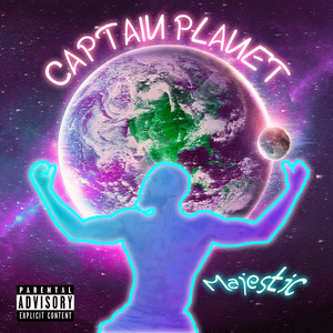 Captain Planet (Explicit)