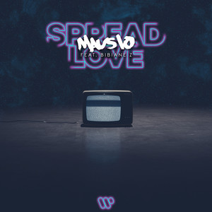Mausio - Spread Love (feat. Bibiane Z)