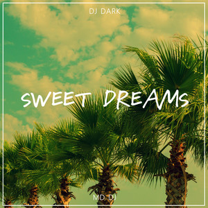 DJ Dark - Sweet Dreams