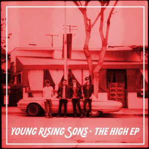 Young Rising Sons - The High EP