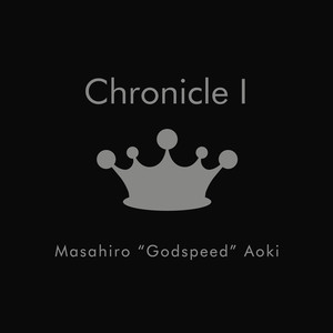 Masahiro &quot;Godspeed&quot; Aoki - Chronicle I