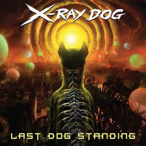 X-Ray Dog - Last Dog Standing