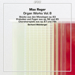 Gerhard Weinberger - Reger: Organ Works, Vol. 8