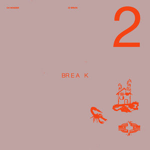 Oh Wonder - 22 Break (Explicit)