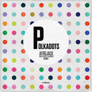 Polkadots (Sven Fields &amp; Chasner Remix)