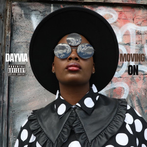 Dayvia - Moving On (Explicit)