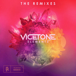 Vicetone - Elements （Remixed）