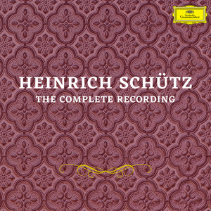 Heinrich Schütz - Heinrich Schütz: The Complete Recordings